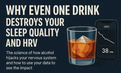 Featured image for blog post titled The Real Impact of Alcohol on Your HRV and Sleep