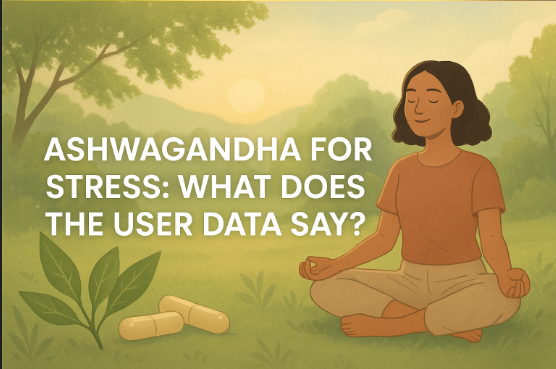 Featured image for blog post titled Ashwagandha for Stress: What Does the User Data Say?