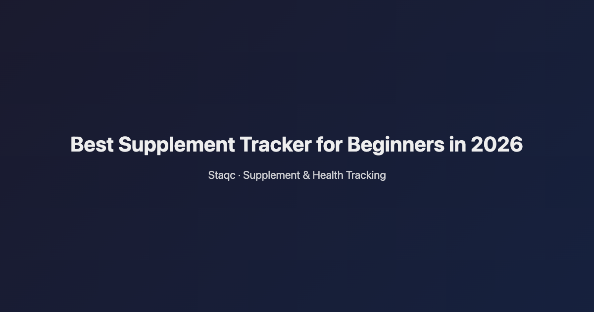 Featured image for blog post titled Best Supplement Tracker for Beginners in 2026