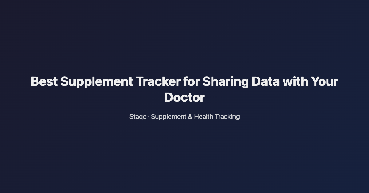 Featured image for blog post titled Best Supplement Tracker for Sharing Data with Your Doctor