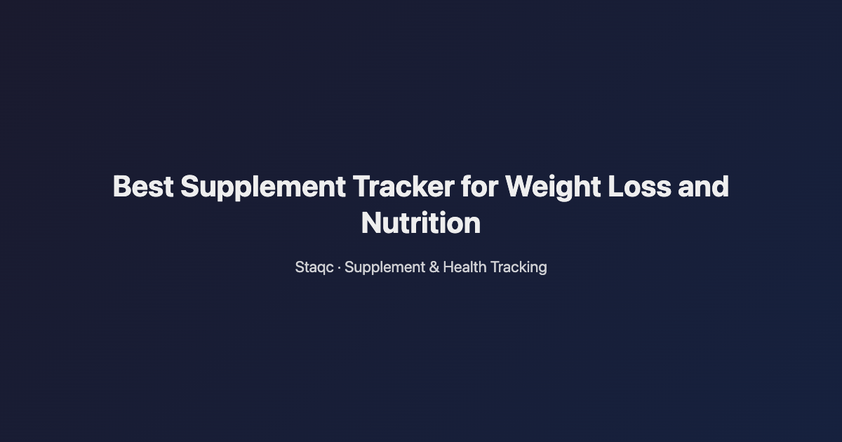 Featured image for blog post titled Best Supplement Tracker for Weight Loss and Nutrition