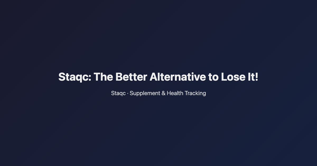 Featured image for blog post titled Staqc: The Better Alternative to Lose It!